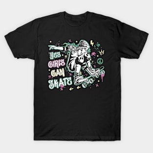 Skater Girl Yes Girls Can Skate Skateboarding Girl Gift T-Shirt